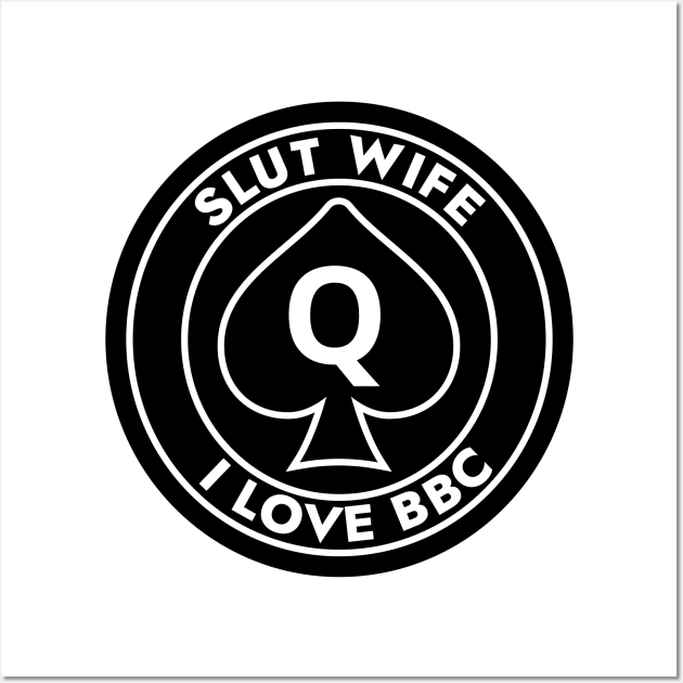 Bbc Slut Wife Slutwife Posters And Art Prints Teepublic